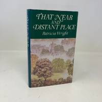 That Near and Distant Place
