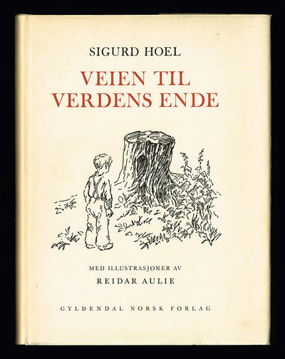 Veien til verdens ende. Med illustrationer av…