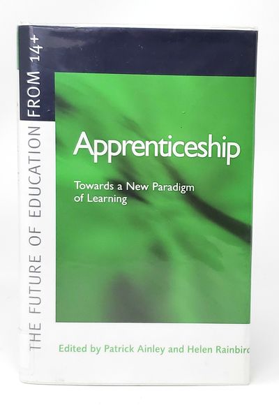 Apprenticeship: Towards a New Paradigm of Learning
