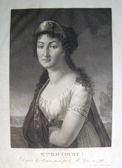 Mlle. Raucourt D'après le Portrait peint par Mr. Gros en 1796 ... Gravée par Ruotte
