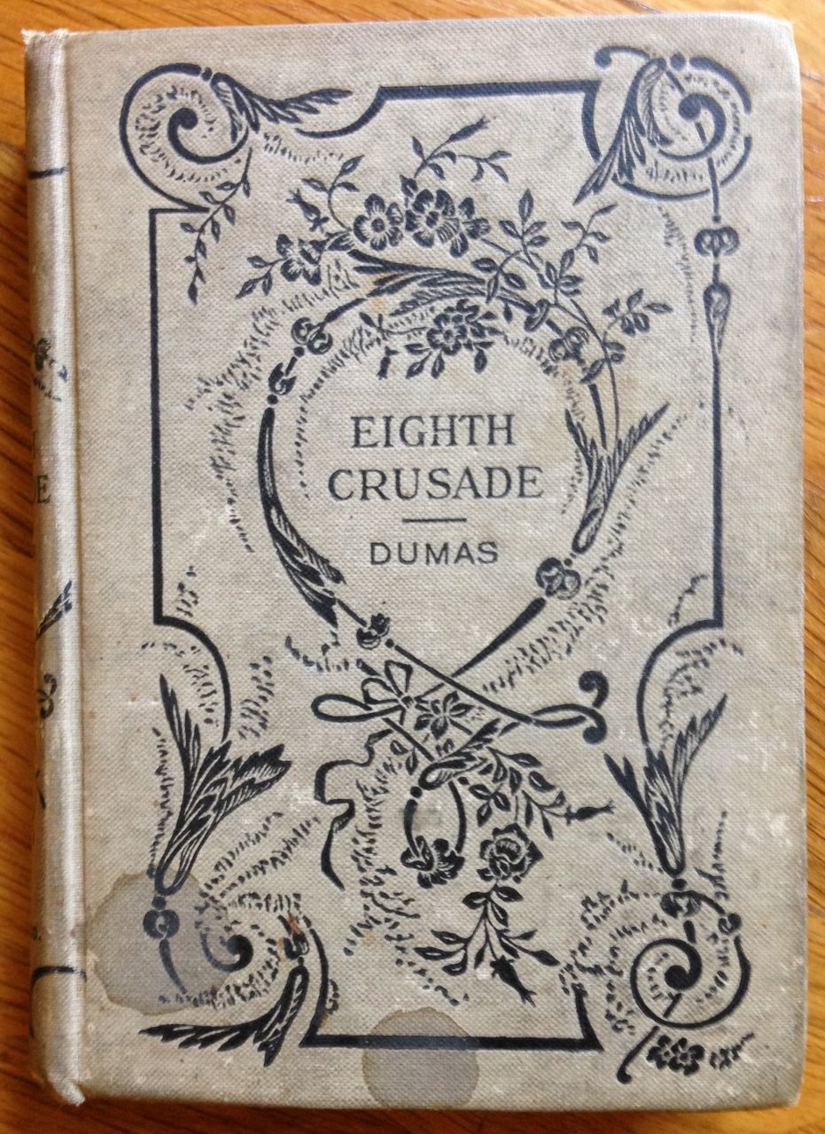 The Eighth Crusade By Alexander Dumas Hardcover From Tangible Tales And Bibliocom - 