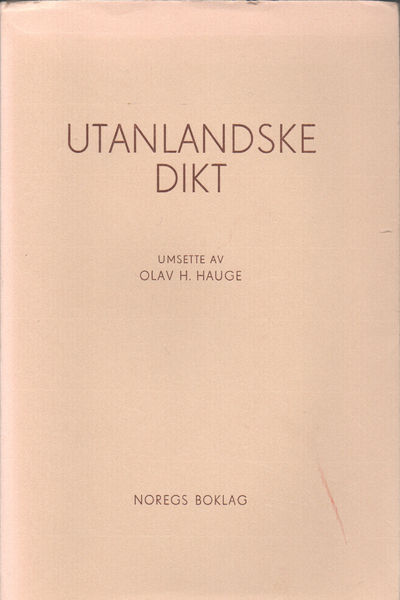 Utanlandske dikt, umsette av Olav H. Hauge. Dikt…