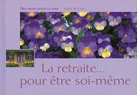 RETRAITE... POUR ETRE SOI-MEME (LA)