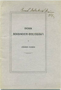 Svensk bokbinderi-bibliografi. Särtryck i 75 ex.…