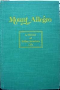 image of Mount Allegro: A Memoir of Italian American Life. Introduction by Herbert J. Gans