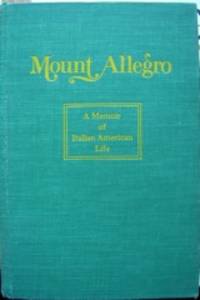 Mount Allegro: A Memoir of Italian American Life. Introduction by Herbert J. Gans