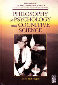 Philosophy of Psychology and Cognitive Science (Handbook of the Philosophy of Science)