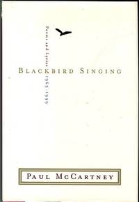 Blackbird Singing: Poems And Lyrics, 1965-1999