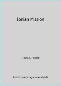 Ionian Mission by O'Brian, Patrick - 1982