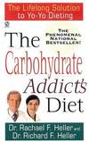 The Carbohydrate Addict's Diet: The Lifelong Solution to Yo-Yo Dieting (Signet)