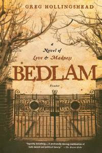 Bedlam: A Novel of Love and Madness