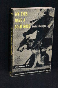 My Eyes Have a Cold Nose by Hector Chevigny - 1962