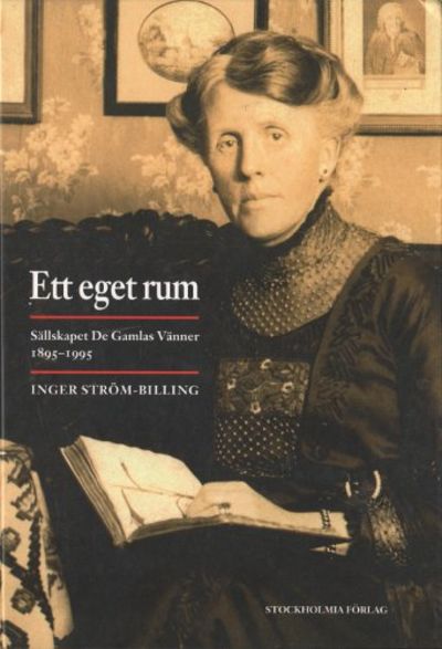 ETT EGET RUM. Sällskapet De Gamlas Vänner…