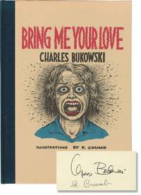 image of Bring Me Your Love (First Edition, signed by Bukowski and Crumb)