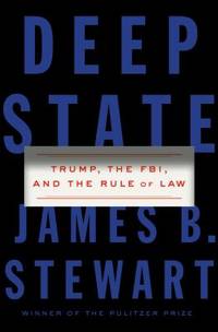 Deep State: Trump, the FBI, and the Rule of Law