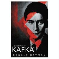 A Biography Of Kafka - 