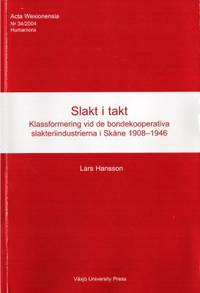 Slakt i takt. Klassformering vid de…