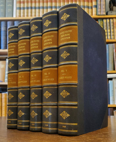 Narrative of the United States Exploring Expedition. During the Years 1838, 1839, 1840, 1841, 1842… in Five Volumes with Thirteen Maps. [5 volumes].