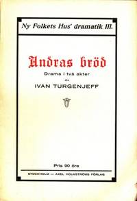 Andras bröd. Drama i två akter.