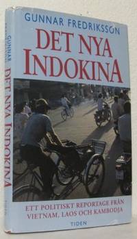 Det nya Indokina. Ett politiskt reportage från…