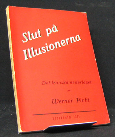 Slut på illusionerna. Det franska nederlaget. Med…