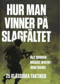 Hur man vinner på slagfältet. 25 klassiska…