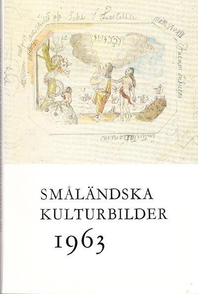 Småländska kulturbilder [1963]. [Utg. av]…