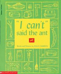 I Can't" Said the Ant