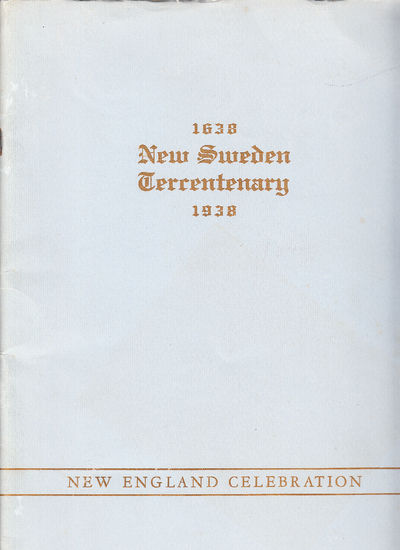 New Sweden tercentenary [1638-1938]. New England…