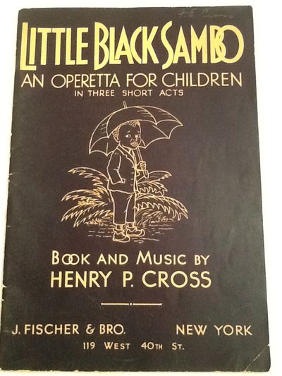 LITTLE BLACK SAMBO: AN OPERETTA FOR CHILDREN
