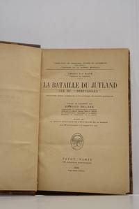 La batalille du Jutland vue du "Derfflinger". Souvenirs anglo-allemands d'un...