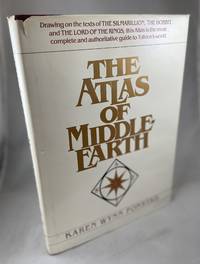 The Atlas of Middle Earth by Fonstad, Karen Wynn - 1981