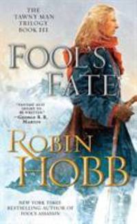 Fool's Fate : The Tawny Man Trilogy Book III