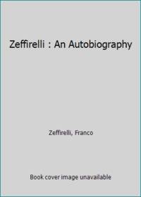image of Zeffirelli : An Autobiography