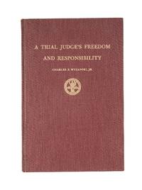 A Trial Judge's Freedom and Responsibility