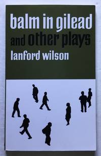 Balm in Gilead and other plays.
