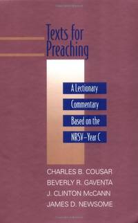 Texts for Preaching, Year C: A Lectionary Commentary Based on the NRSV: 003 (Daily Study Bible)