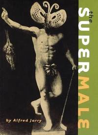 SUPERMALE, THE by Alfred Jarry