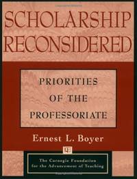 Scholarship Reconsidered: Priorities of the Professoriate