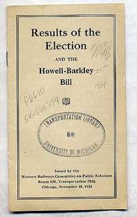 Results of the Election and The Howell-Barkley Bill