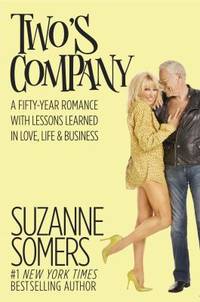Two's Company : A Fifty-Year Romance with Lessons Learned in Love, Life and Business