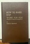 How to Make ESP Work for You