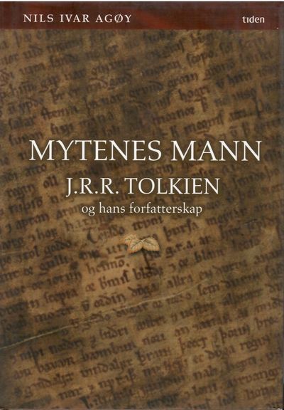 Mytenes mann. J. R. R. Tolkien og hans…
