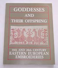 image of Goddesses and Their Offspring 19th and 20th Century Eastern European Embroideries