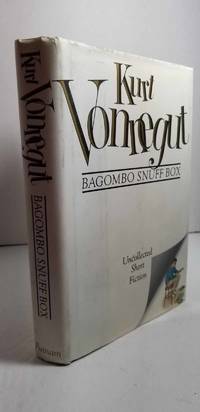 Bagombo Snuff Box Uncollected Short Fiction by Vonnegut, Kurt - 1999