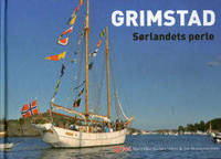 Grimstad Sørlandets perle