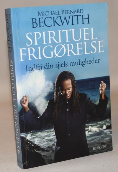 Spirituel frigørelse - indfri din sjæls…