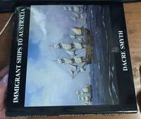 image of Immigrant Ships to Australia: A Ninth Book of Paintings, Poetry and Prose