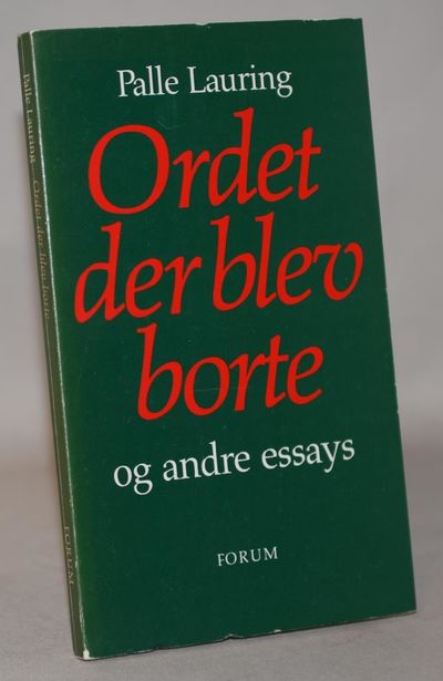 Ordet der blev borte og andre essays.