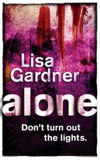 Alone. Lisa Gardner